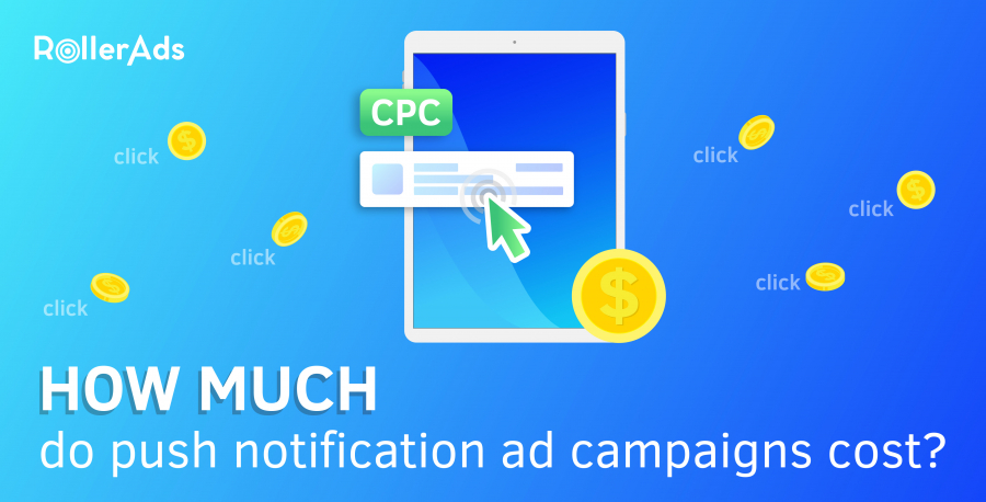 How much do push notification ad campaigns cost