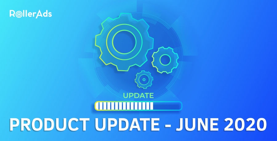 Roller Ads Product Update - June 2020