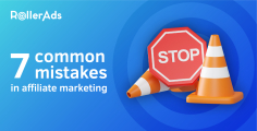7  common mistakes of newcomers in affiliate marketing