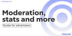 Moderation, stats and more: Guide for advertisers