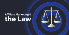 Affiliate Marketing and the Law