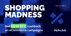 Shopping Madness Is Coming: Earn up to 20% Cashback with RollerAds!