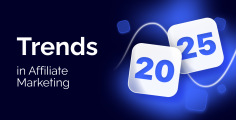 8 Trends Shaping Affiliate Marketing in 2025