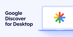 Google Discover Is Coming to Desktop