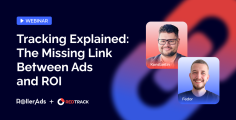 RollerAds x RedTrack Webinar: Tracking Explained