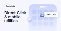 Case study: Scaling mobile utilities with Direct Click