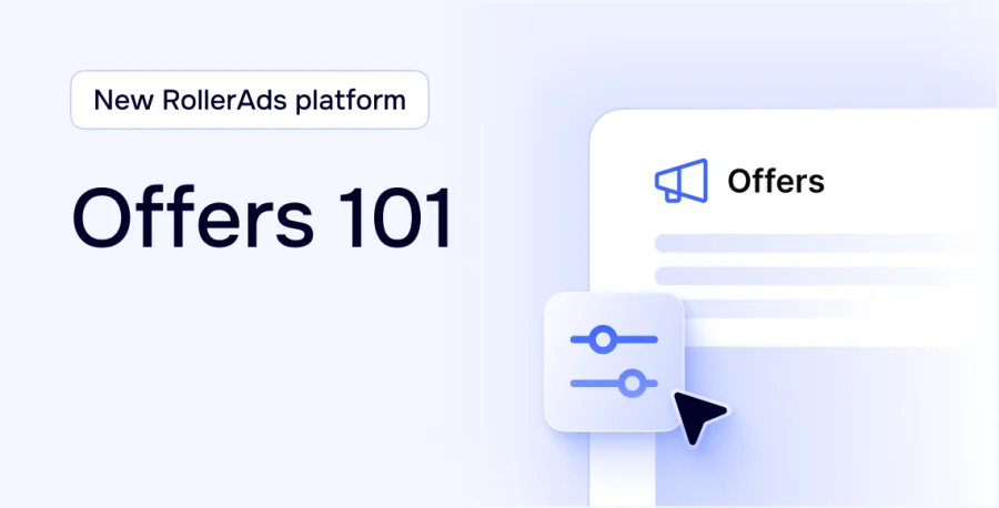 RollerAds guide to Offers: the built-in CPA network