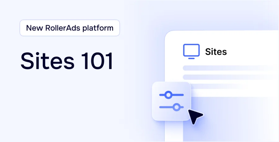 How to navigate the new RollerAds Sites section