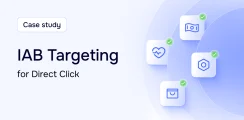 IAB targeting for Direct Click: Overview & case study