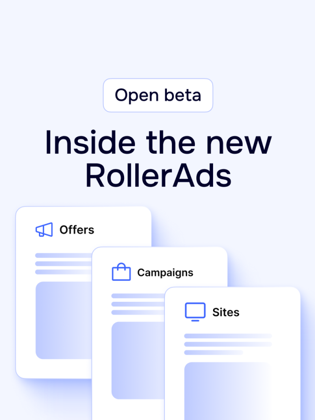 Open beta: The new RollerAds
