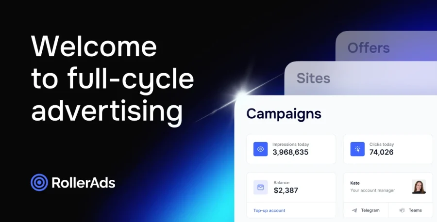 RollerAds has release the full-cycle advertising platform.