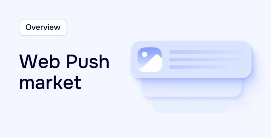 What is happening on the Web Push advertising market in 2026: the outlook and a data-based forecast through 2029.