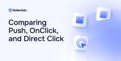 Push, OnClick, or Direct Click: Which format to choose?