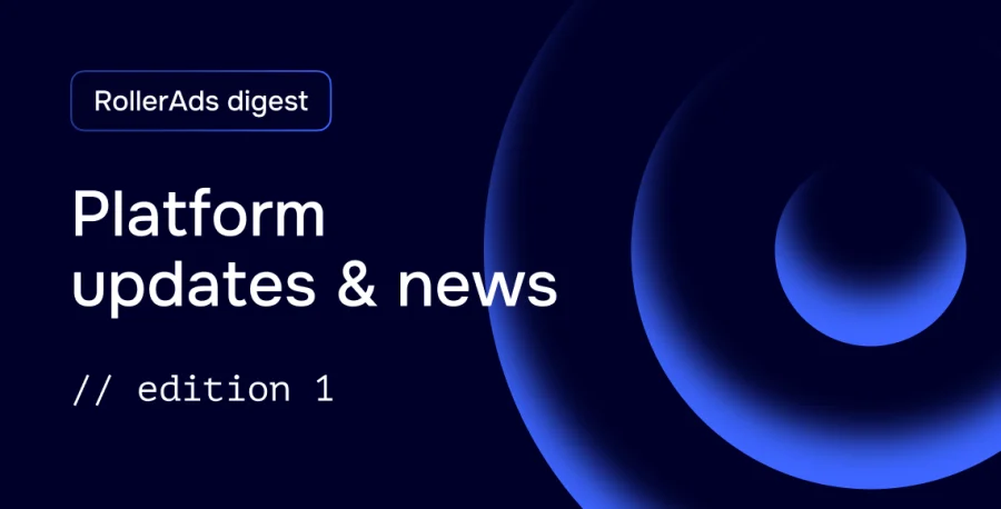 Learn about the latest features, add-ons, and other RollerAds news.