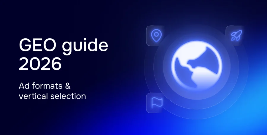 The best GEO and vertical combinations for Push. OnClick, and Direct Click.